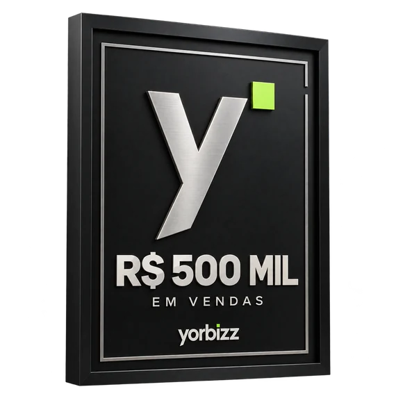Placa Yorbizz de R$ 500 mil em vendas